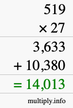 How to calculate 519 times 27 using long multiplication How to calculate 519 times 27 using long multiplication