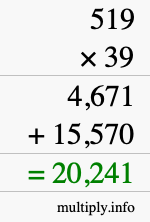 How to calculate 519 times 39 using long multiplication How to calculate 519 times 39 using long multiplication