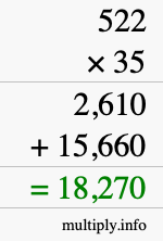 How to calculate 522 times 35 using long multiplication How to calculate 522 times 35 using long multiplication