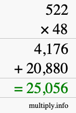 How to calculate 522 times 48 using long multiplication How to calculate 522 times 48 using long multiplication