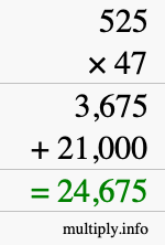 How to calculate 525 times 47 using long multiplication