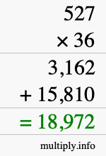 How to calculate 527 times 36 using long multiplication How to calculate 527 times 36 using long multiplication