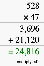 How to calculate 528 times 47 using long multiplication