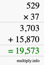How to calculate 529 times 37 using long multiplication How to calculate 529 times 37 using long multiplication