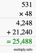 How to calculate 531 times 48 using long multiplication How to calculate 531 times 48 using long multiplication