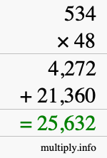 How to calculate 534 times 48 using long multiplication How to calculate 534 times 48 using long multiplication
