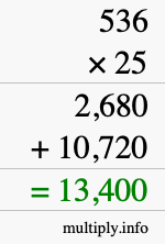 How to calculate 536 times 25 using long multiplication How to calculate 536 times 25 using long multiplication