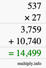 How to calculate 537 times 27 using long multiplication How to calculate 537 times 27 using long multiplication