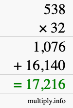 How to calculate 538 times 32 using long multiplication How to calculate 538 times 32 using long multiplication