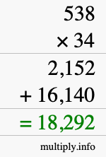 How to calculate 538 times 34 using long multiplication How to calculate 538 times 34 using long multiplication