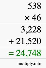 How to calculate 538 times 46 using long multiplication How to calculate 538 times 46 using long multiplication