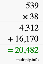How to calculate 539 times 38 using long multiplication
