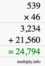 How to calculate 539 times 46 using long multiplication How to calculate 539 times 46 using long multiplication
