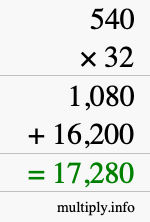 How to calculate 540 times 32 using long multiplication How to calculate 540 times 32 using long multiplication