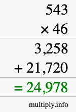 How to calculate 543 times 46 using long multiplication How to calculate 543 times 46 using long multiplication