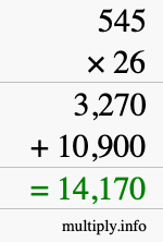 How to calculate 545 times 26 using long multiplication How to calculate 545 times 26 using long multiplication