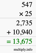 How to calculate 547 times 25 using long multiplication How to calculate 547 times 25 using long multiplication