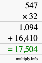 How to calculate 547 times 32 using long multiplication How to calculate 547 times 32 using long multiplication