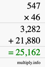 How to calculate 547 times 46 using long multiplication How to calculate 547 times 46 using long multiplication