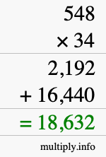 How to calculate 548 times 34 using long multiplication How to calculate 548 times 34 using long multiplication