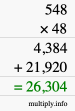 How to calculate 548 times 48 using long multiplication How to calculate 548 times 48 using long multiplication