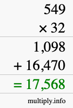 How to calculate 549 times 32 using long multiplication How to calculate 549 times 32 using long multiplication