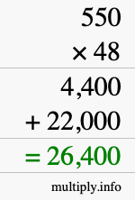 How to calculate 550 times 48 using long multiplication How to calculate 550 times 48 using long multiplication