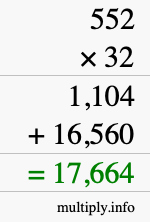 How to calculate 552 times 32 using long multiplication How to calculate 552 times 32 using long multiplication