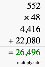 How to calculate 552 times 48 using long multiplication How to calculate 552 times 48 using long multiplication