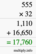 How to calculate 555 times 32 using long multiplication