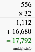 How to calculate 556 times 32 using long multiplication How to calculate 556 times 32 using long multiplication