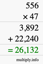 How to calculate 556 times 47 using long multiplication