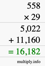 How to calculate 558 times 29 using long multiplication