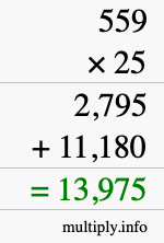 How to calculate 559 times 25 using long multiplication How to calculate 559 times 25 using long multiplication
