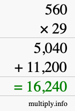How to calculate 560 times 29 using long multiplication