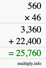 How to calculate 560 times 46 using long multiplication How to calculate 560 times 46 using long multiplication