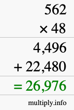 How to calculate 562 times 48 using long multiplication How to calculate 562 times 48 using long multiplication