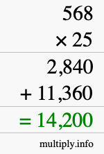 How to calculate 568 times 25 using long multiplication How to calculate 568 times 25 using long multiplication