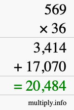 How to calculate 569 times 36 using long multiplication How to calculate 569 times 36 using long multiplication