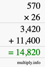 How to calculate 570 times 26 using long multiplication How to calculate 570 times 26 using long multiplication