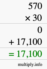 How to calculate 570 times 30 using long multiplication How to calculate 570 times 30 using long multiplication