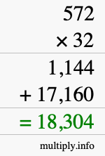 How to calculate 572 times 32 using long multiplication How to calculate 572 times 32 using long multiplication
