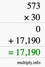 How to calculate 573 times 30 using long multiplication How to calculate 573 times 30 using long multiplication