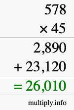 How to calculate 578 times 45 using long multiplication How to calculate 578 times 45 using long multiplication