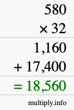 How to calculate 580 times 32 using long multiplication How to calculate 580 times 32 using long multiplication