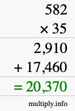 How to calculate 582 times 35 using long multiplication How to calculate 582 times 35 using long multiplication