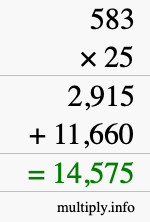 How to calculate 583 times 25 using long multiplication How to calculate 583 times 25 using long multiplication