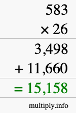 How to calculate 583 times 26 using long multiplication How to calculate 583 times 26 using long multiplication