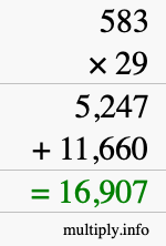 How to calculate 583 times 29 using long multiplication How to calculate 583 times 29 using long multiplication