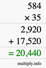 How to calculate 584 times 35 using long multiplication How to calculate 584 times 35 using long multiplication